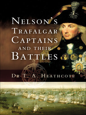 cover image of Nelson's Trafalgar Captains and Their Battles